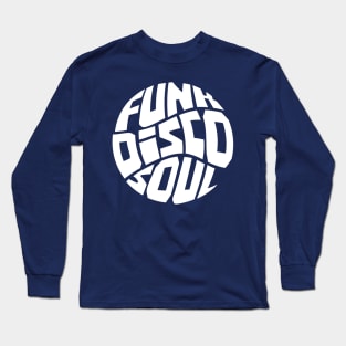 Funk Disco & Soul Long Sleeve T-Shirt